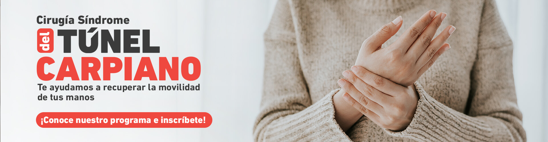 Cirugía Síndrome del Tunel Carpiano